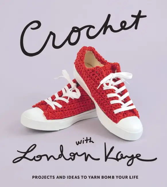Crochet with London Kaye (English, London Kaye) - Image 1 - BookBajar