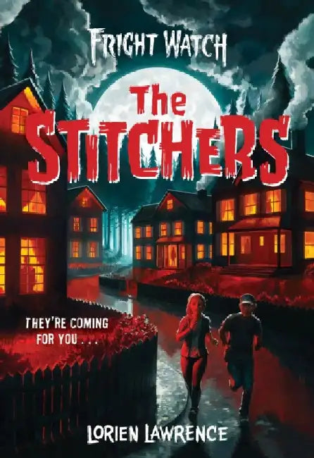 Buy The Stitchers (Fright Watch #1) (English, Lorien Lawrence) Online at Best Price - BookBajar