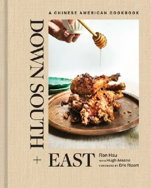 Buy Down South + East (English, Ron Hsu | Hugh Amano | Eric Ripert) Online at Best Price - BookBajar