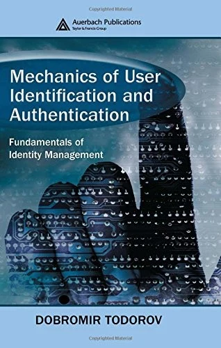 Mechanics of User Identification and Authentication (English, Dobromir Todorov) - Image 1 - BookBajar