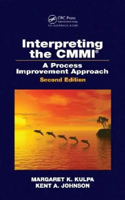 Interpreting the CMMI (R) (English, Margaret K. Kulpa | Kent A. Johnson) - Image 1 - BookBajar