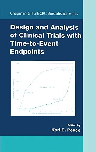 Buy Design and Analysis of Clinical Trials with Time-To-Event Endpoints (English, Karl E. Peace) Online at Best Price - BookBajar