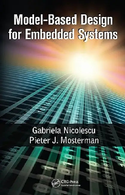 Buy Model-Based Design for Embedded Systems (English, Gabriela Nicolescu | Pieter J. Mosterman) Online at Best Price - BookBajar