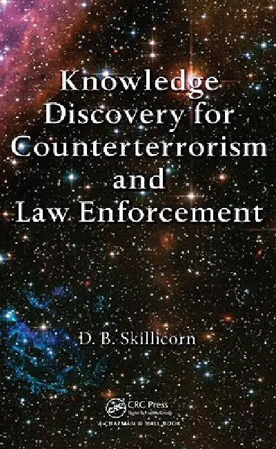 Buy Knowledge Discovery for Counterterrorism and Law Enforcement (English, David Skillicorn) Online at Best Price - BookBajar