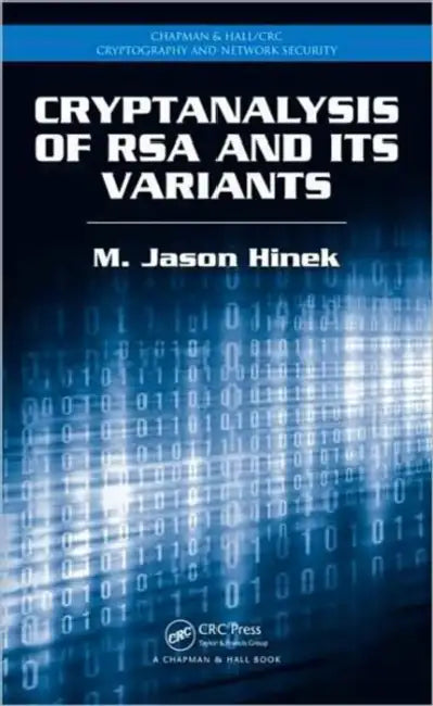 Buy Cryptanalysis of RSA and Its Variants (English, M. Jason Hinek) Online at Best Price - BookBajar