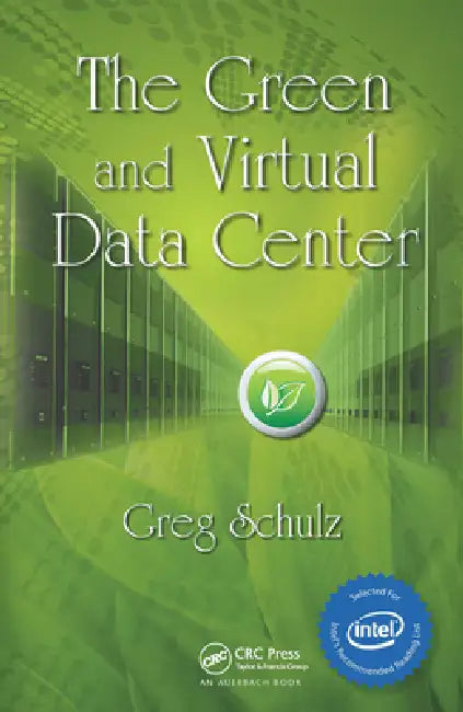 Buy The Green and Virtual Data Center (English, Greg Schulz) Online at Best Price - BookBajar