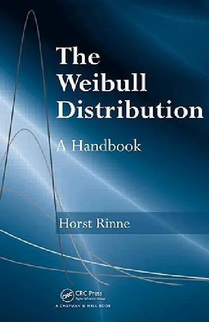 The Weibull Distribution (English, Horst Rinne) - Image 1 - BookBajar