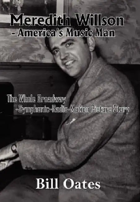 Buy Meredith Willson - America's Music Man (English, Bill Oates) Online at Best Price - BookBajar