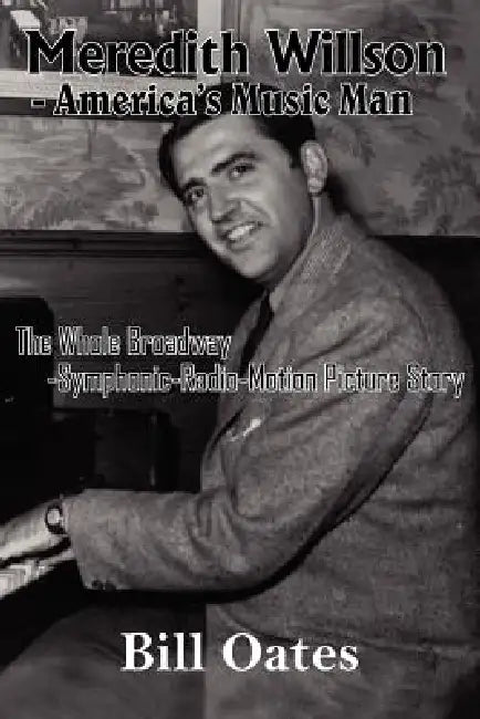 Buy Meredith Willson - America's Music Man (English, Bill Oates) Online at Best Price - BookBajar