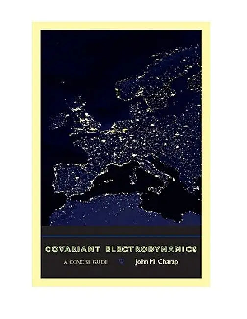 Buy Covariant Electrodynamics (English, John M. Charap) Online at Best Price - BookBajar