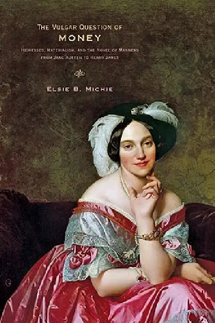 Buy The Vulgar Question of Money (English, Elsie B. Michie) Online at Best Price - BookBajar