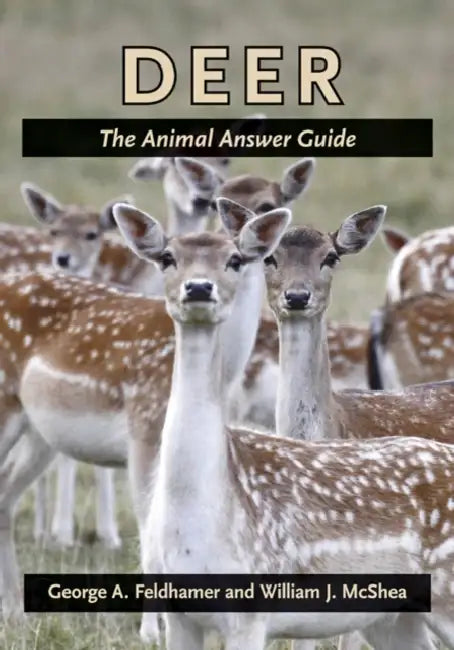 Buy Deer: The Animal Answer Guide (English, George A. Feldhamer | William J. McShea) Online at Best Price - BookBajar