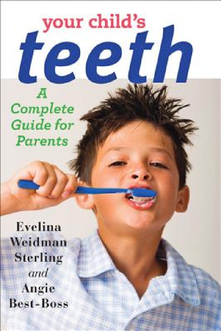 Buy Your Child's Teeth (English, Evelina Weidman Sterling | Angie Best-Boss) Online at Best Price - BookBajar