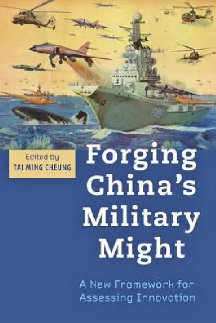 Buy Forging China's Military Might (English, Tai Ming Cheung) Online at Best Price - BookBajar
