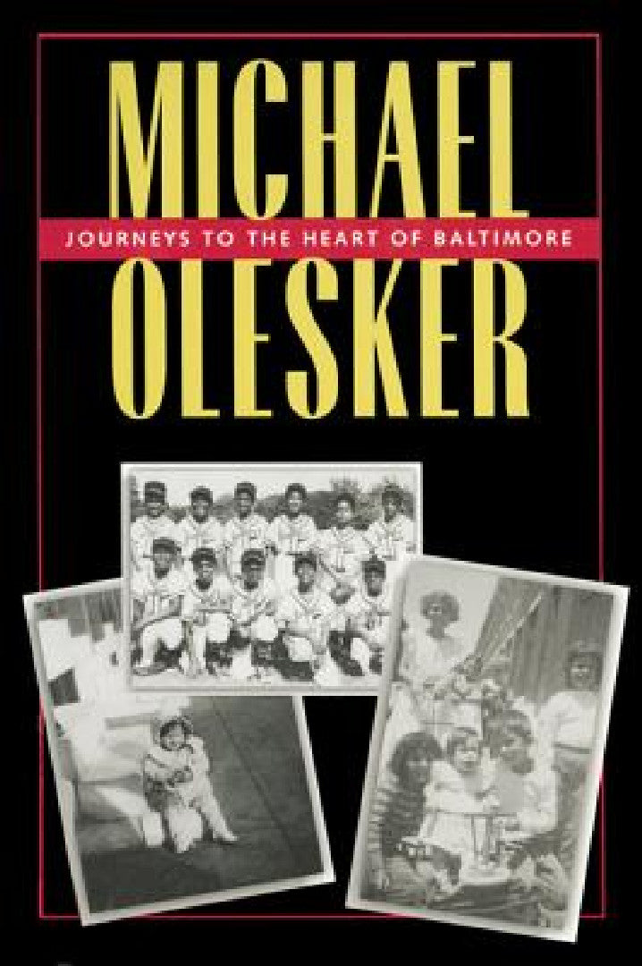 Buy Journeys to the Heart of Baltimore (English, Michael Olesker) Online at Best Price - BookBajar