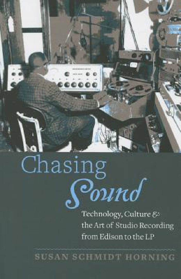 Buy Chasing Sound (English, Susan Schmidt Horning) Online at Best Price - BookBajar