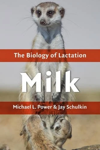 Buy Milk: The Biology of Lactation (English, Michael L. Power | Jay Schulkin) Online at Best Price - BookBajar
