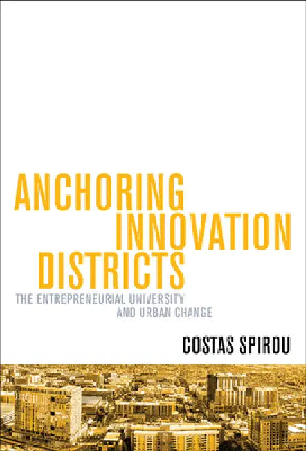 Buy Anchoring Innovation Districts (English, Costas Spirou) Online at Best Price - BookBajar