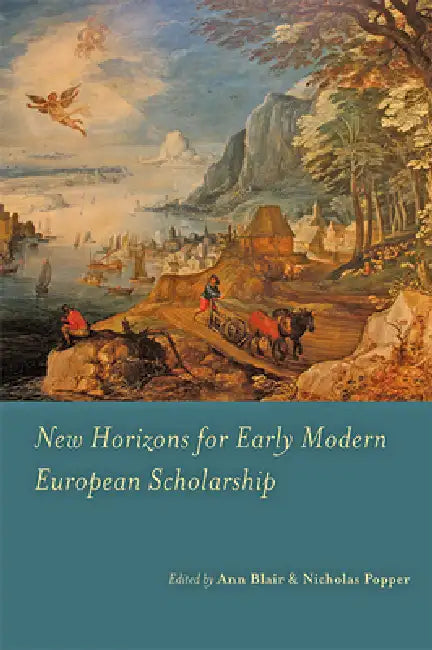 Buy New Horizons for Early Modern European Scholarship (English, Ann Blair | Nicholas Popper) Online at Best Price - BookBajar