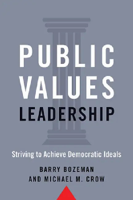 Public Values Leadership (English, Barry Bozeman | Michael M. Crow) - Image 1 - BookBajar