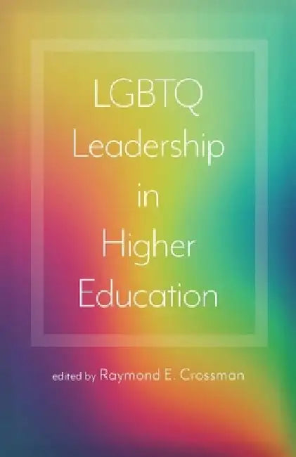 LGBTQ Leadership in Higher Education (English, Raymond E. Crossman) - Image 1 - BookBajar