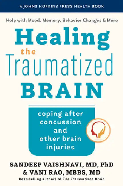 Buy Healing the Traumatized Brain (English, Sandeep Vaishnavi | Vani Rao | Peter V. Rabins) Online at Best Price - BookBajar