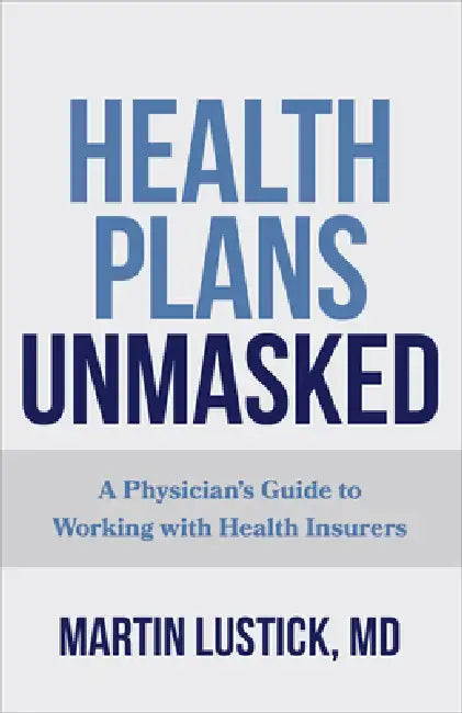 Buy Health Plans Unmasked (English, Martin Lustick) Online at Best Price - BookBajar