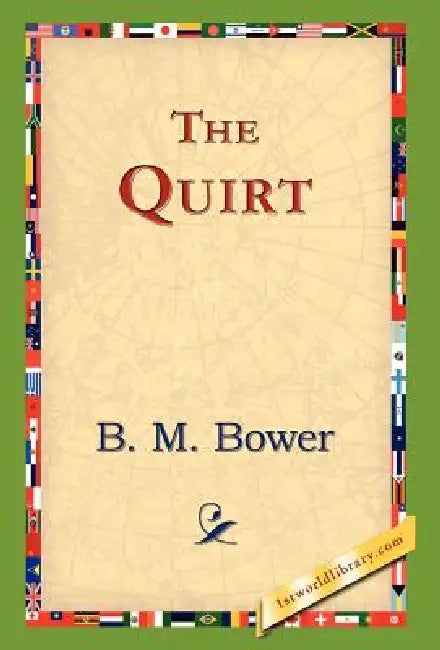 The Quirt (English, B. M. Bower | 1stworld Library) - Image 1 - BookBajar