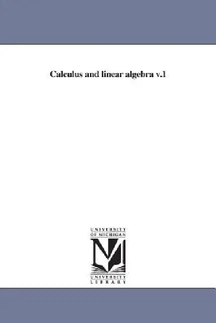 Buy Calculus and Linear Algebra V.1 (English, Wilfred Kaplan | Donald J. Lewis) Online at Best Price - BookBajar