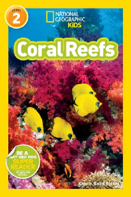 Buy Coral Reefs (National Geographic Kids Readers, Level 2) (English, Kristin Baird Rattini | National Geographic Kids) Online at Best Price - BookBajar