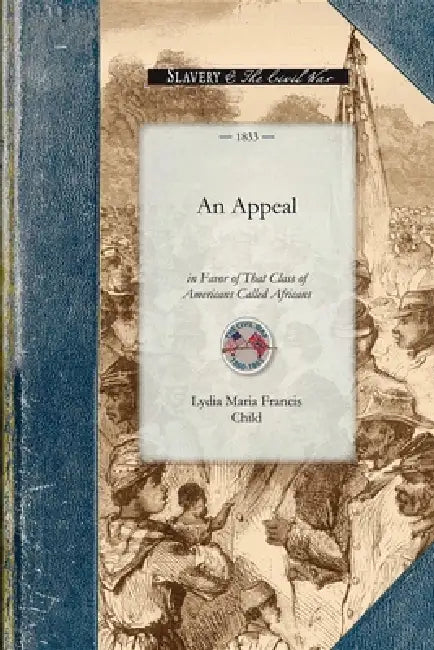 Buy Appeal in Favor of That Class of Amer (English, Lydia Maria Child) Online at Best Price - BookBajar
