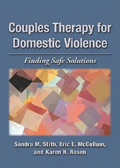 Buy Couples Therapy for Domestic Violence (English, Sandra M. Stith | Eric E. McCollum | Karen H. Rosen) Online at Best Price - BookBajar