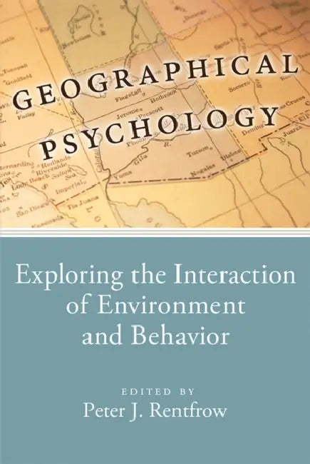 Buy Geographical Psychology (English, Peter Rentfrow) Online at Best Price - BookBajar
