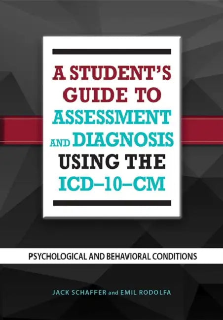 Buy A Student's Guide to Assessment and Diagnosis Using the ICD-10-CM (English, Jack B. Schaffer | Emil R. Rodolfa) Online at Best Price - BookBajar