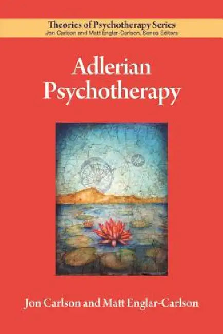 Buy Adlerian Psychotherapy (English, Jon Carlson | Matt Englar-Carlson) Online at Best Price - BookBajar