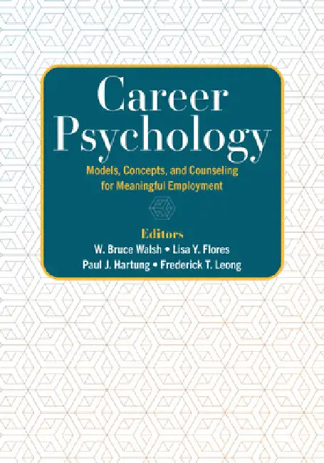 Buy Career Psychology (English, W. Bruce Walsh | Lisa Y. Flores | Paul J. Hartung) Online at Best Price - BookBajar