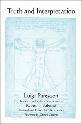 Buy Truth and Interpretation (English, Luigi Pareyson | Robert T. Valgenti | Robert T. Valgenti) Online at Best Price - BookBajar