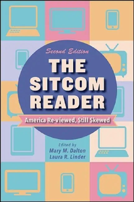 The Sitcom Reader (English, Mary M. Dalton | Laura R. Linder) - Image 1 - BookBajar