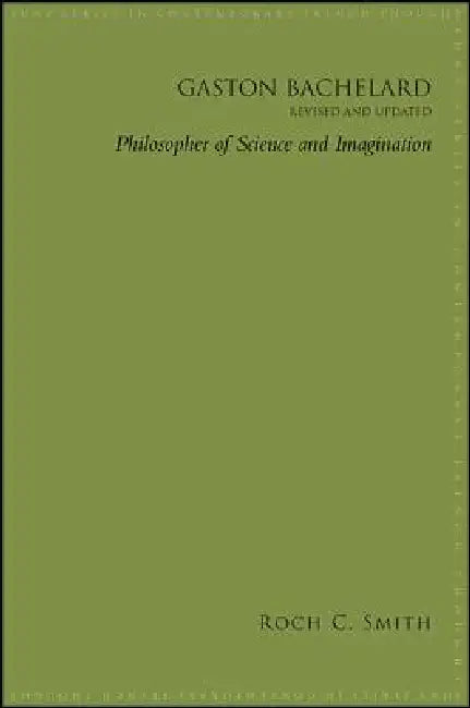 Buy Gaston Bachelard, Revised and Updated (English, Roch C. Smith) Online at Best Price - BookBajar