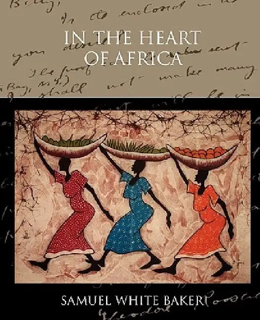 In the Heart of Africa (English, Samuel White Baker) - Image 1 - BookBajar