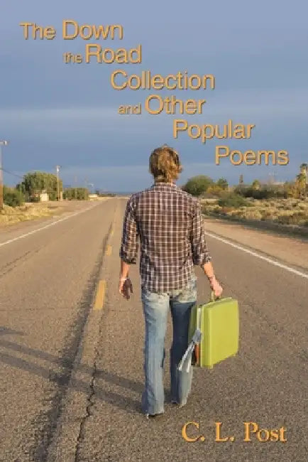 Buy The Down the Road Collection and Other Popular Poems (English, C. L. Post) Online at Best Price - BookBajar