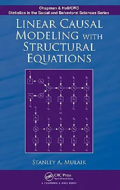 Buy Linear Causal Modeling with Structural Equations (English, Stanley A. Mulaik) Online at Best Price - BookBajar