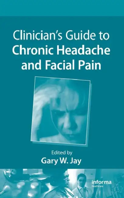 Buy Clinician's Guide to Chronic Headache and Facial Pain (English, Gary W. Jay) Online at Best Price - BookBajar