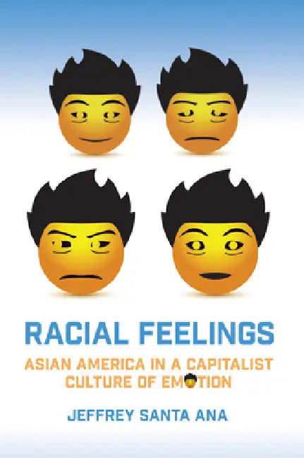 Buy Racial Feelings (English, Jeffrey Santa Ana) Online at Best Price - BookBajar