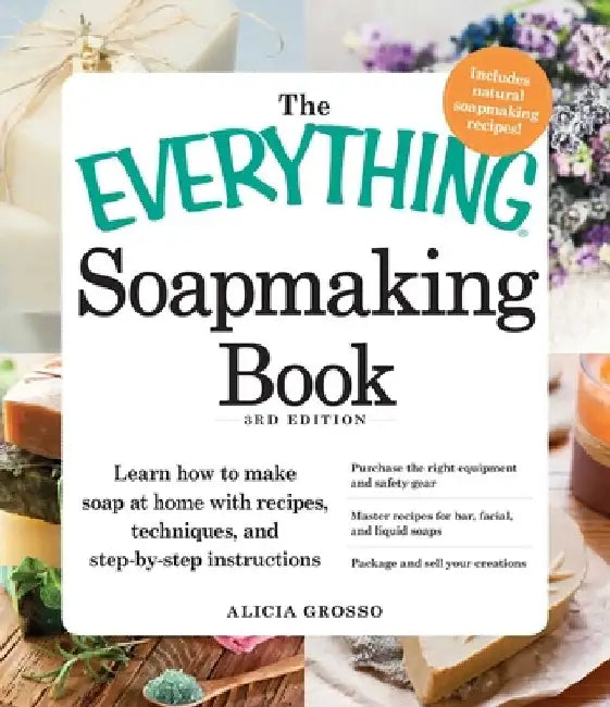 The Everything Soapmaking Book (English, Alicia Grosso) - Image 1 - BookBajar