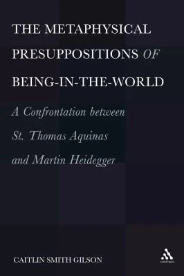 Buy The Metaphysical Presuppositions of Being-In-The-World (English, Caitlin Smith Gilson) Online at Best Price - BookBajar