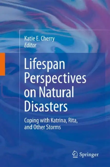 Buy Lifespan Perspectives on Natural Disasters (English, Katie E. Cherry) Online at Best Price - BookBajar