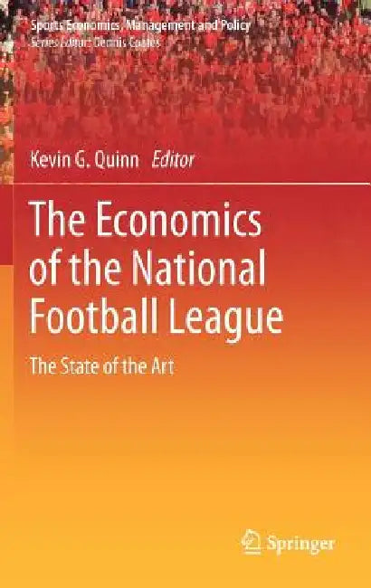 Buy The Economics of the National Football League (English, Kevin G. Quinn) Online at Best Price - BookBajar