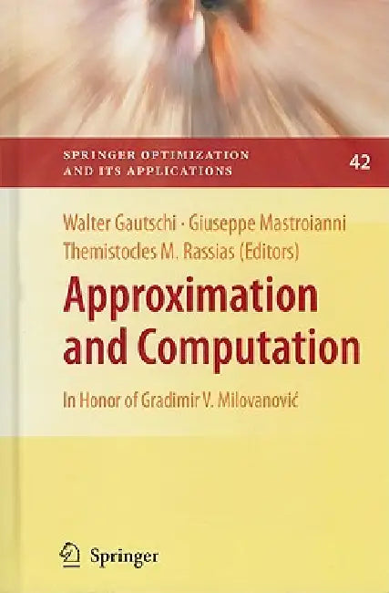 Buy Approximation and Computation (English, Walter Gautschi | Giuseppe Mastroianni | Themistocles M. Rassias) Online at Best Price - BookBajar