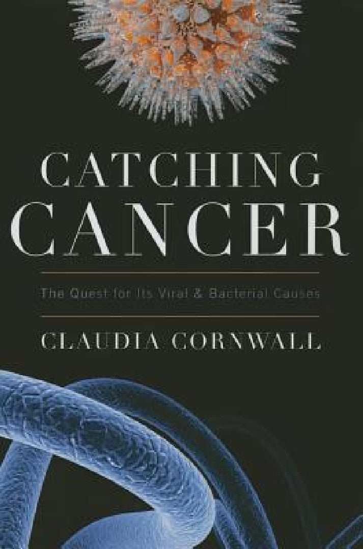 Buy Catching Cancer (English, Claudia Cornwall) Online at Best Price - BookBajar